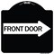 Signmission Front Door With Right Arrow Heavy-Gauge Aluminum Architectural Sign, 18" x 18", BW-1818-24389 A-DES-BW-1818-24389 - alternate 1